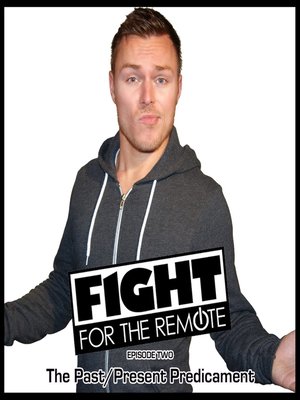 cover image of Fight for the Remote, Episode 2